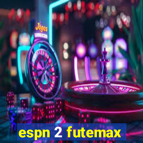 espn 2 futemax